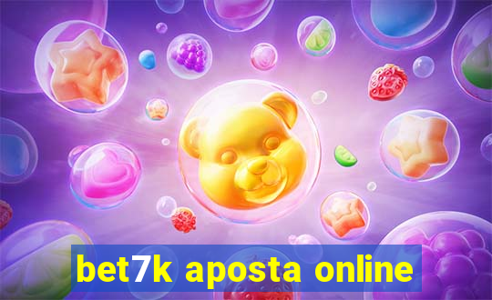 bet7k aposta online